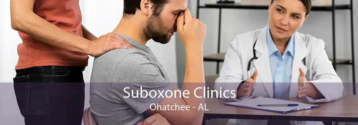 Suboxone Clinics Ohatchee - AL