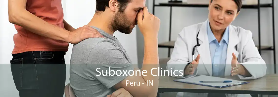 Suboxone Clinics Peru - IN