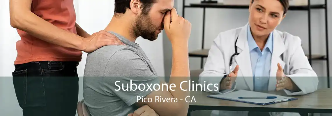 Suboxone Clinics Pico Rivera - CA