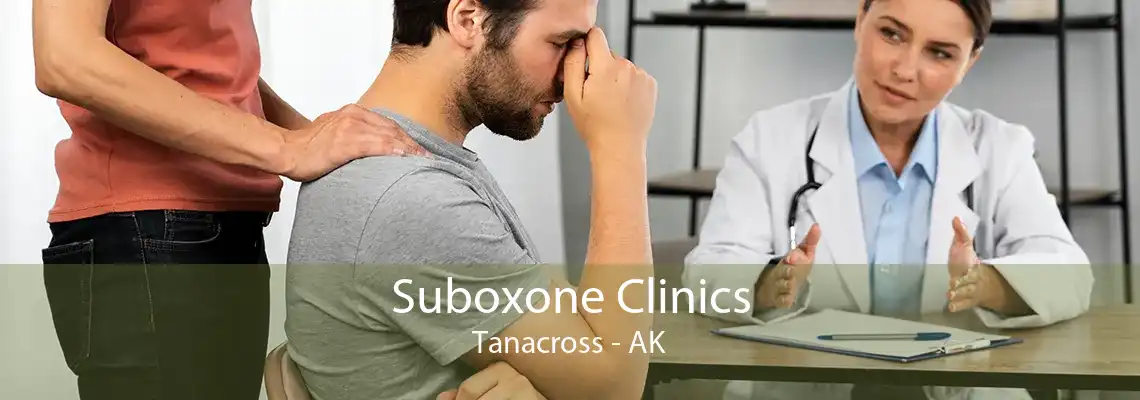 Suboxone Clinics Tanacross - AK