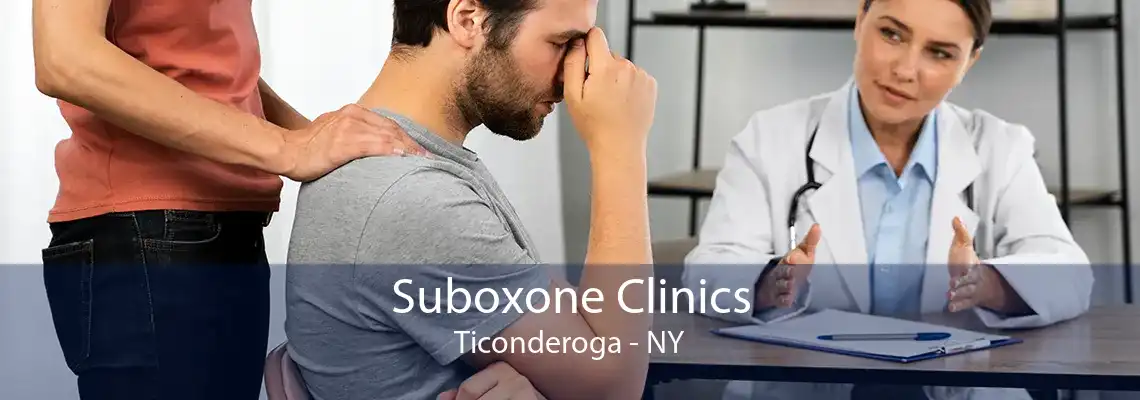 Suboxone Clinics Ticonderoga - NY