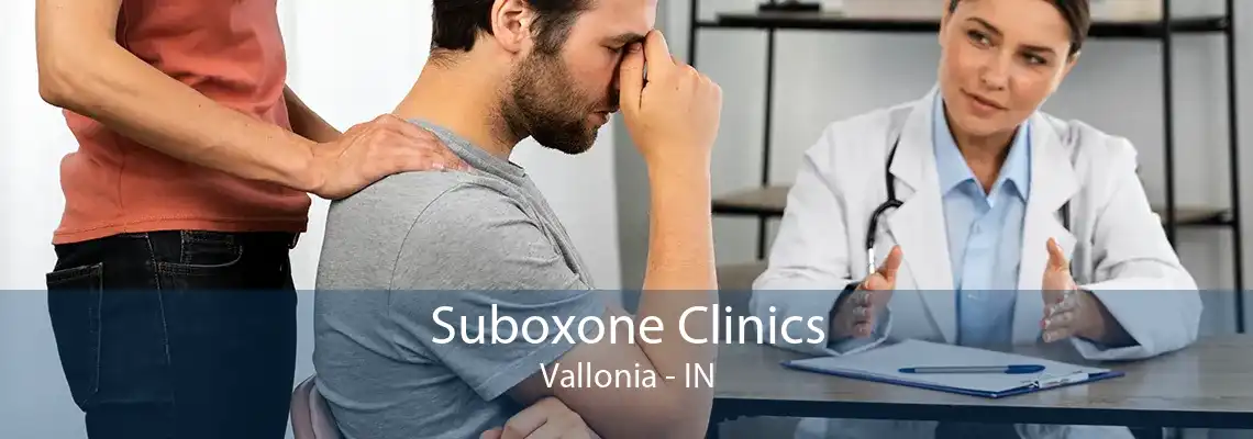 Suboxone Clinics Vallonia - IN