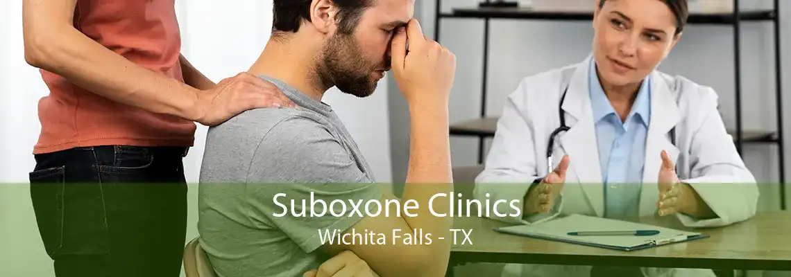 Suboxone Clinics Wichita Falls - TX